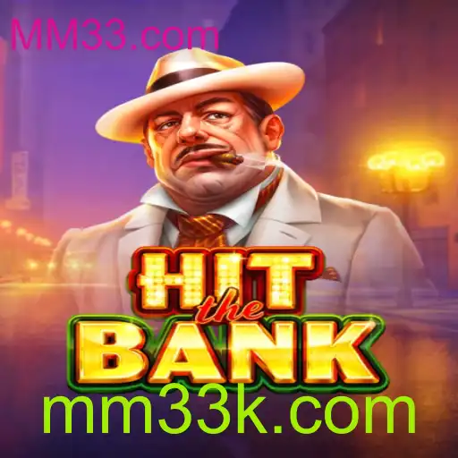 Descubra a Emoção de HitTheBank com MM33.com