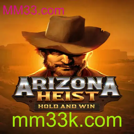 Descubra ArizonaHeist: O Novo Fenômeno dos Jogos em MM33.com