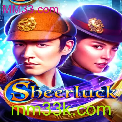 Descubra a Emoção do Jogo Sheerluck na Plataforma MM33.com